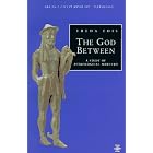 The God Between: A Study of Astrological Mercury (Contemporary Astrology)