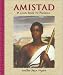 Amistad: A Long Road to...