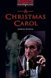 A Christmas Carol: Level 3 (Oxford Bookworms Library)