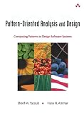 Pattern-Oriented Analysis and Design: Composing Patterns to Design Software Systems(Sherif M. Yacoub/Hany H. Ammar)