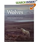 Click here to buy Wolves: Behavior, Ecology, and Conservation by  L. David Mech and Luigi Boitani.