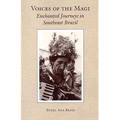 Voices of the Magi: Enchanted Journeys in Southeast Brazil (Chicago Studies in Ethnomusicology)