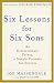 Six Lessons for Six Sons: An Extraordinary Father, A Simple Formula for Success