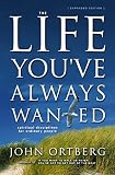 The Life You\'ve Always Wanted