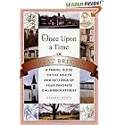 Once Upon a Time in Great Britain: A Travel Guide to the Sights and Settings of Your Favorite Children's Stories