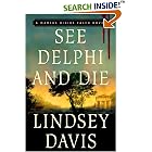 See Delphi and Die: A Marcus Didius Falco Novel (Marcus Didius Falco Mysteries (Hardcover))