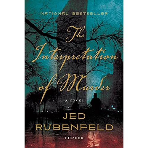 The Interpretation of Murder by Rubenfeld, Jed by Rubenfeld, Jed