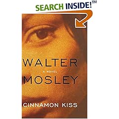 Cinnamon Kiss: A Novel (Easy Rawlins Mysteries)