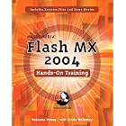 Macromedia Flash MX 2004 Hands-On Training (Hands-on Training (H.O.T))
