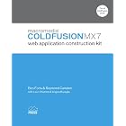 Macromedia ColdFusion MX 7 Web Application Construction Kit (Web Application Construction Kit)