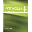 Macromedia Dreamweaver 8 with ASP, ColdFusion, and PHP: Training from the Source (Training from the Source)