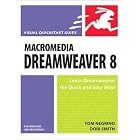 Macromedia Dreamweaver 8 for Windows and Macintosh: Visual QuickStart Guide (Visual Quickstart Guides)