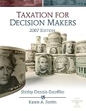Taxation for Decision Makers, 2007 Edition (with RIA Card)