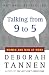 Talking from Nine to Five: Women and Men in the Workplace: Language, Sex and Power