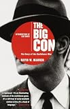 The Big Con: The Story of the Confidence Man by David Maurer and Luc Sante 