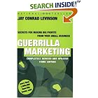 Guerrilla Marketing: Secrets for Making Big Profits from Your Small Business (Guerrilla Marketing)