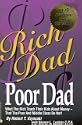 Rich Dad, Poor Dad: What the Rich Teach Their Kids About Money--That the Poor and Middle Class Do Not!