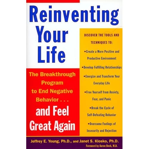 Reinventing Your Life Reprint by Young, Jeffrey E., Klosko, Janet S.