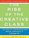 The Rise of the Creative Class: And How It's Transforming Work, Leisure, Community and Everyday Life