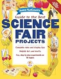 Janice Vancleave's Guide to the Best Science Fair Projects