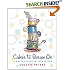Cakes to Dream On: A Master Class in Decorating
