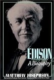 Edison: A Biography By M. Josephson