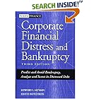 Click here to buy Corporate Financial Distress and Bankruptcy: Predict and Avoid Bankruptcy, Analyze and Invest in Distressed Debt , 3rd Edition by  Edward I. Altman and Edith Hotchkiss.