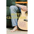 Hotel California: The True-life Adventures of Crosby, Stills, Nash, Young, Mitchell, Taylor, Browne, Ronstadt, Geffen, the Eagles, and...