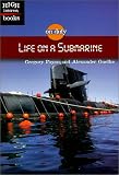 Life on a Submarine (High Interest Books)