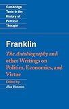 Franklin: Autobiography & other Writings By Benjamin Franklin