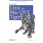 Learning Unix for Mac OS X Tiger