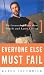 Everyone Else Must Fail: The Unvarnished Truth About Oracle andLarry Ellison