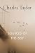 Sources of the Self: The Making of the Modern Identity