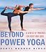 Beyond Power Yoga
