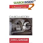 Click here to buy Church History: An Essential Guide (Essential Guides) by  Justo L. Gonzalez.
