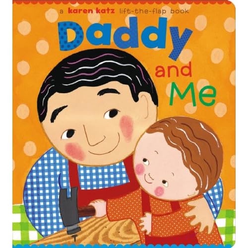 Daddy and Me by Katz, Karen BRDBK by Katz, Karen