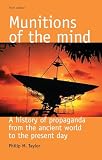Munitions of the Mind By Philip M. Taylor
