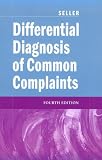 Differential Diagnosis Common Complaints