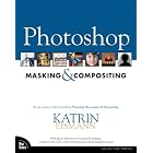 Photoshop Masking and Compositing (Voices That Matter)