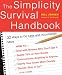 The Simplicity Survival Handbook: 32 Ways to Do Less and Accomplish More