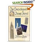 Click here to buy The Encyclopedia of Cheap Travel (Updated Annually) by  Terrance Zepke.