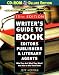 Writer's Guide to Book Editors, Publishers, and Literary Agents, 13th Edition (with CD-ROM): Who They Are! What They Want! And How to Win Them Over! (Writer's Guide)