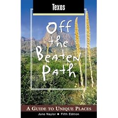 Texas Off the Beaten Path, 5th: A Guide to Unique Places 