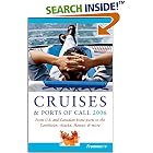 Frommer's Cruises & Ports of Call 2006: From U.S. & Canadian Home Ports to the Caribbean, Alaska, Hawaii & More (Frommer's...
