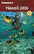 Frommer's Hawaii 2006 (Frommer's Complete)