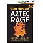 Click here to buy Aztec Rage (Aztec) by  Gary Jennings, Junius Podrug, and Robert Gleason.