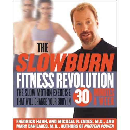 The Slow Burn Fitness Revolution 1 by Hahn, Fredrick, Eades, Michael R., Eades, Mary Dan