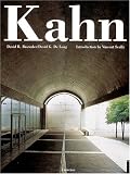 Louis I. Kahn: In the Realm of Architecture By David B. Brownlee