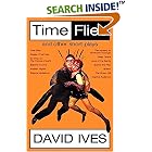 Time Flies and Other Short Plays: Time Flies, Degas, C'Est Moi, Dr. Fritz the Forces of Light, Basel's in Arms, Arabian Nights, Enigma...