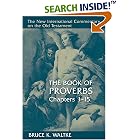 Book Of Proverbs: Chapters 1-15. (New International Commentary on the Old Testament)